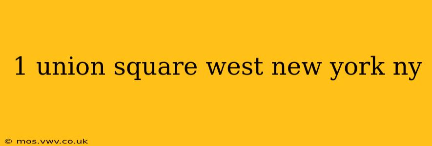 1 union square west new york ny