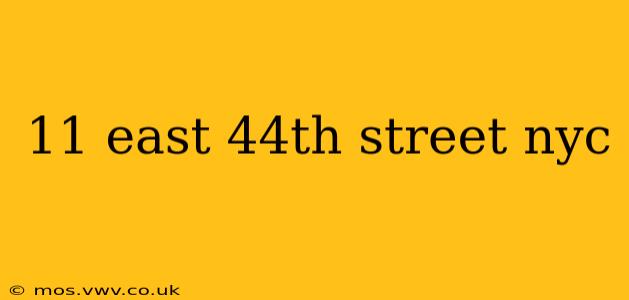 11 east 44th street nyc
