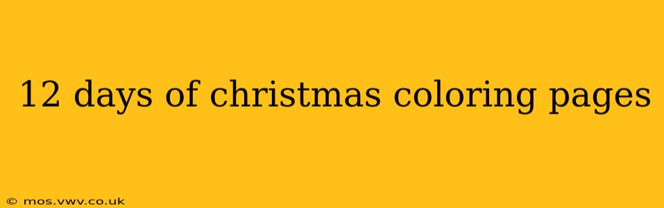 12 days of christmas coloring pages