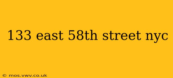 133 east 58th street nyc