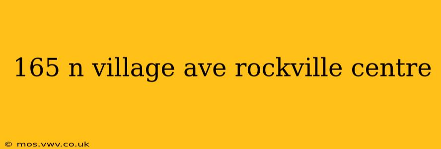 165 n village ave rockville centre