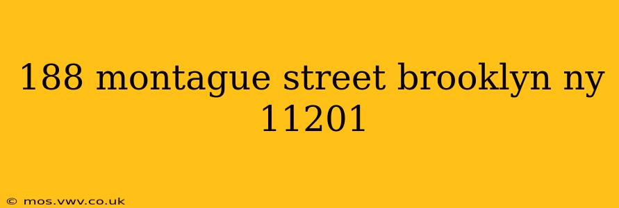 188 montague street brooklyn ny 11201