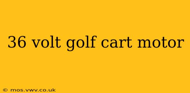 36 volt golf cart motor
