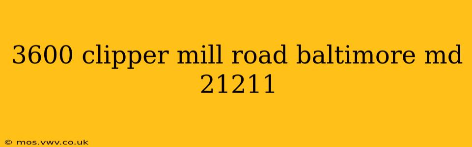 3600 clipper mill road baltimore md 21211