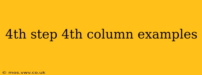 4th step 4th column examples