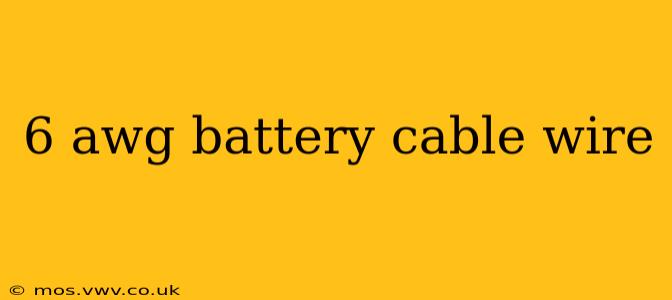 6 awg battery cable wire