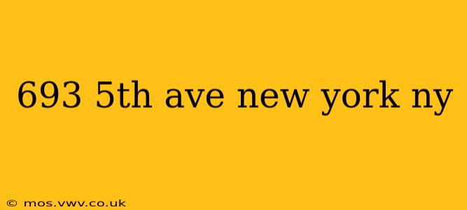 693 5th ave new york ny