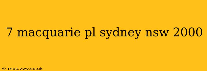 7 macquarie pl sydney nsw 2000