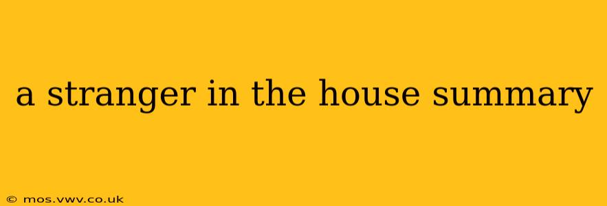 a stranger in the house summary