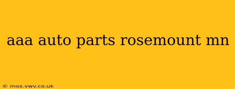 aaa auto parts rosemount mn
