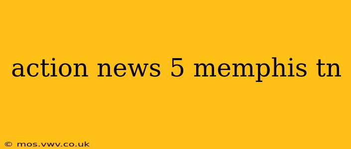 action news 5 memphis tn