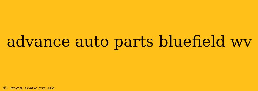 advance auto parts bluefield wv