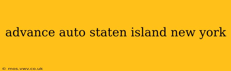 advance auto staten island new york