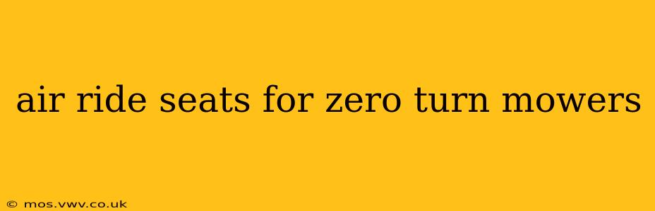 air ride seats for zero turn mowers