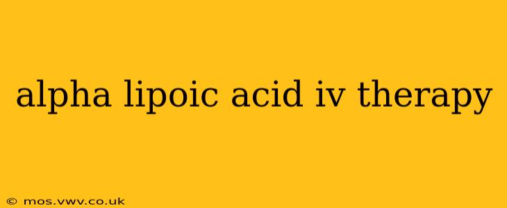 alpha lipoic acid iv therapy