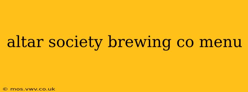 altar society brewing co menu