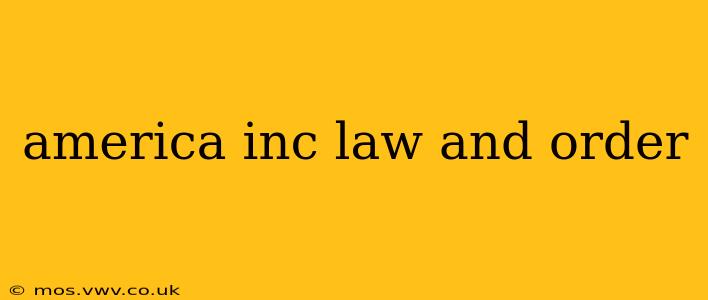 america inc law and order