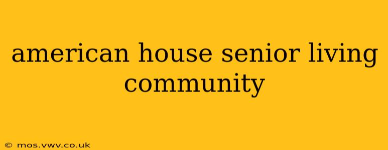 american house senior living community