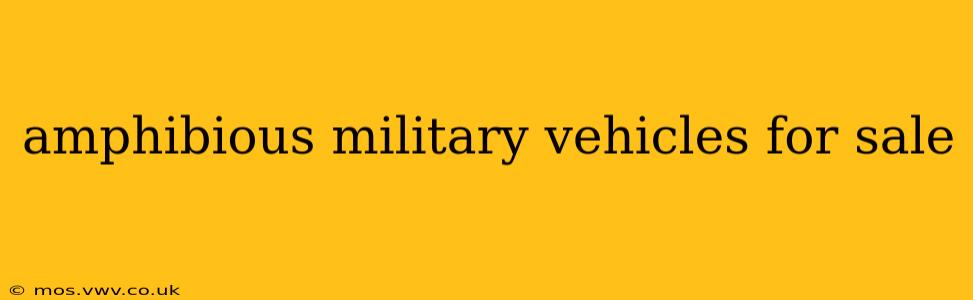 amphibious military vehicles for sale