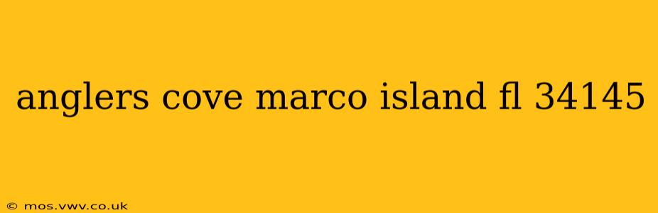anglers cove marco island fl 34145