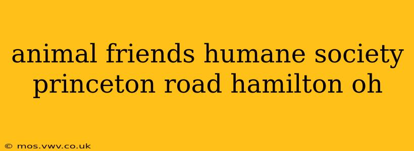 animal friends humane society princeton road hamilton oh