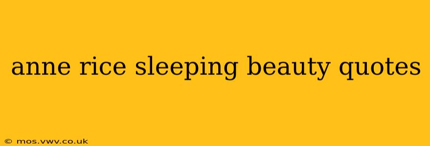 anne rice sleeping beauty quotes