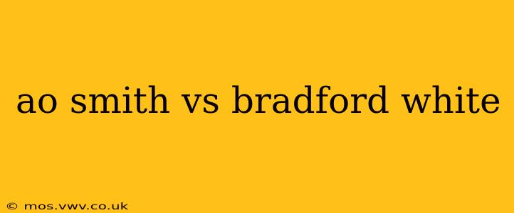 ao smith vs bradford white