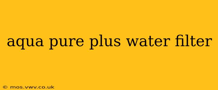 aqua pure plus water filter