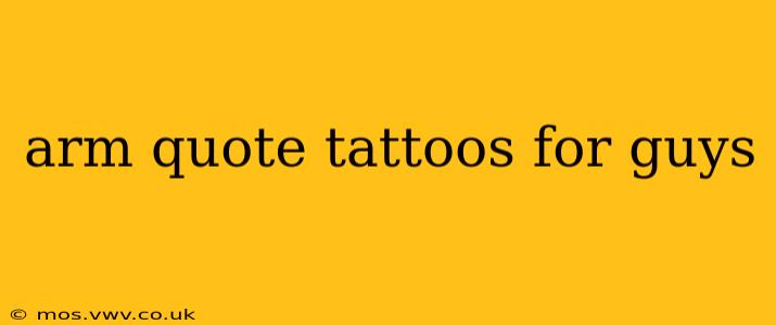 arm quote tattoos for guys