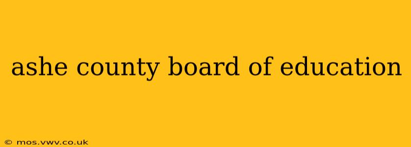 ashe county board of education