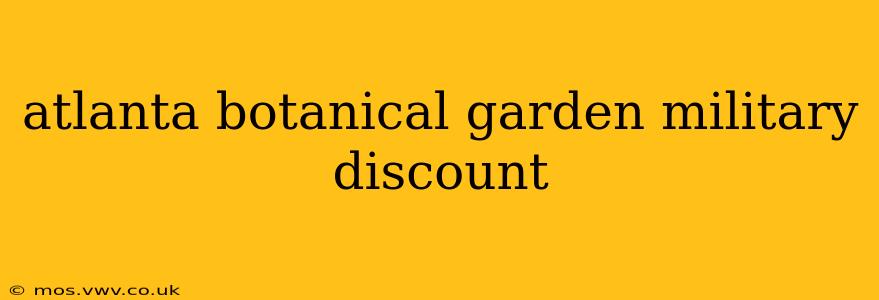 atlanta botanical garden military discount
