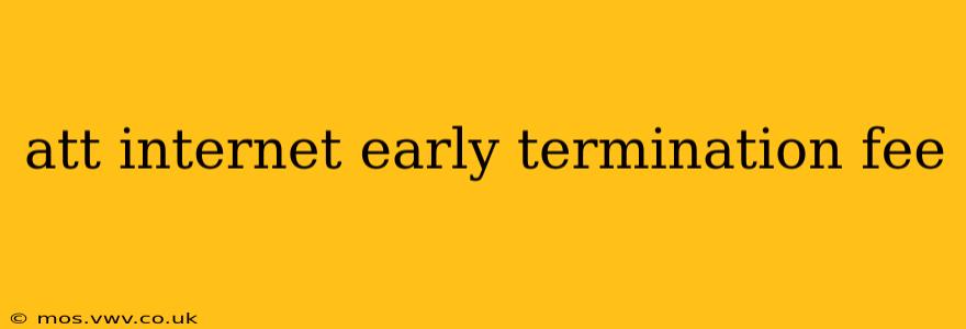 att internet early termination fee