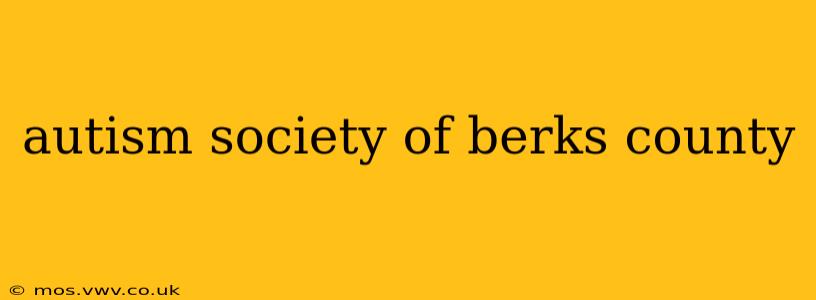 autism society of berks county