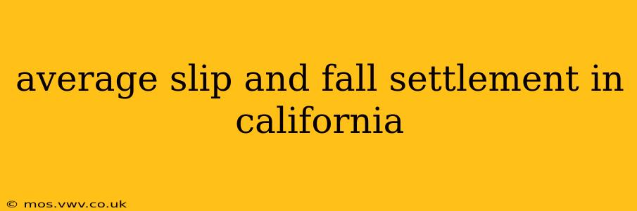 average slip and fall settlement in california