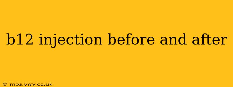 b12 injection before and after