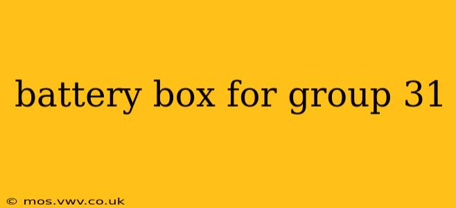 battery box for group 31