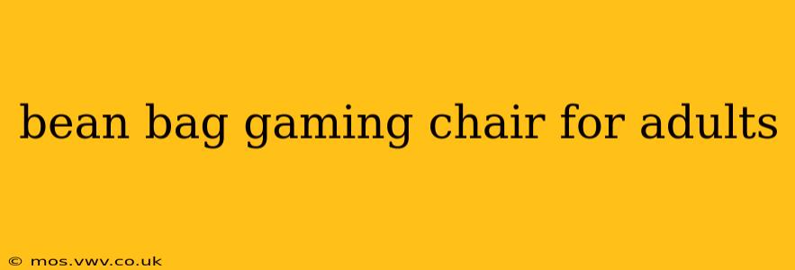 bean bag gaming chair for adults