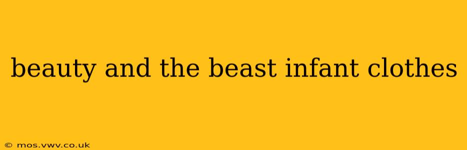 beauty and the beast infant clothes