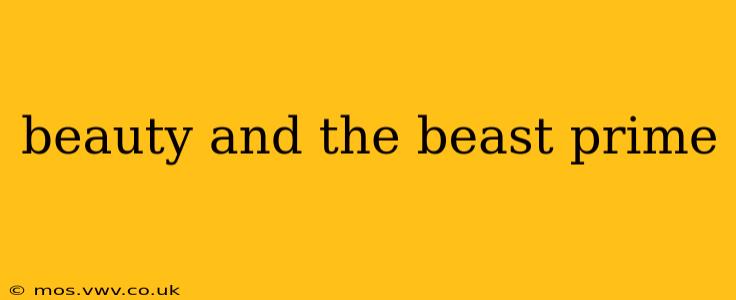 beauty and the beast prime
