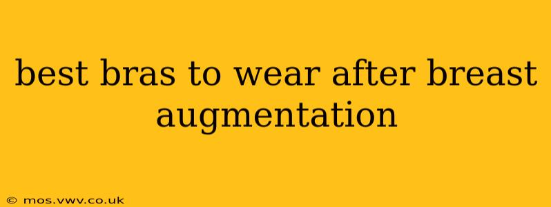 best bras to wear after breast augmentation