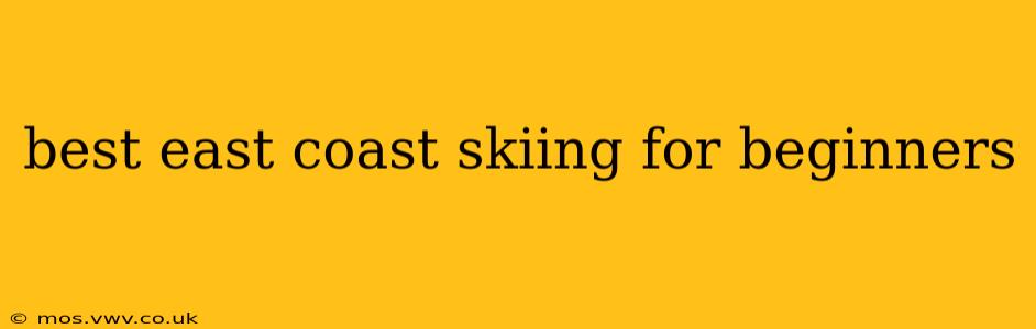 best east coast skiing for beginners