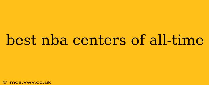 best nba centers of all-time
