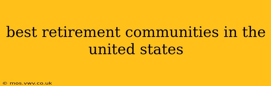 best retirement communities in the united states
