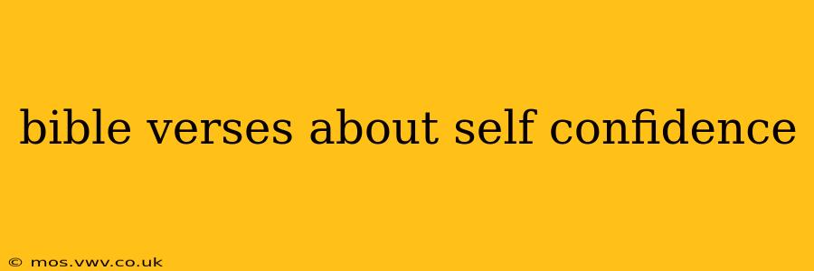 bible verses about self confidence