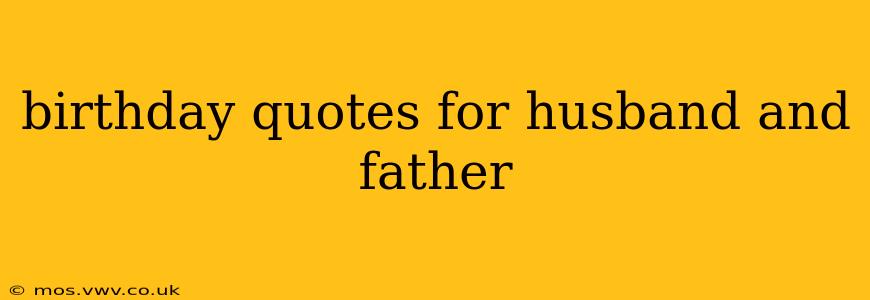 birthday quotes for husband and father