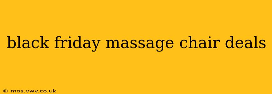 black friday massage chair deals