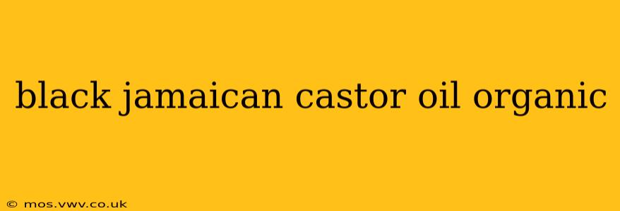 black jamaican castor oil organic