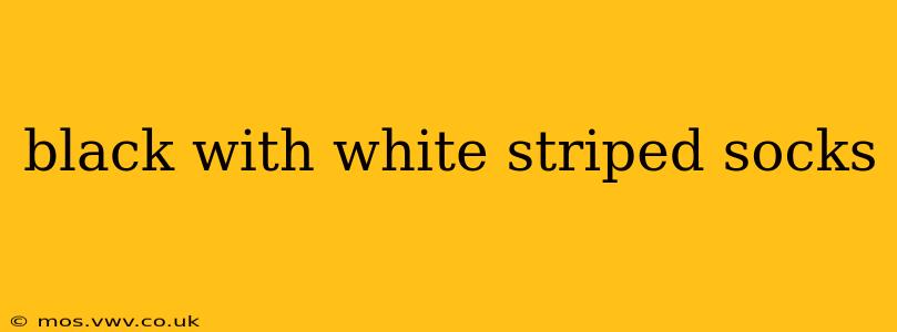 black with white striped socks
