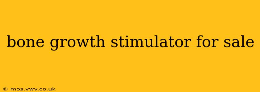 bone growth stimulator for sale