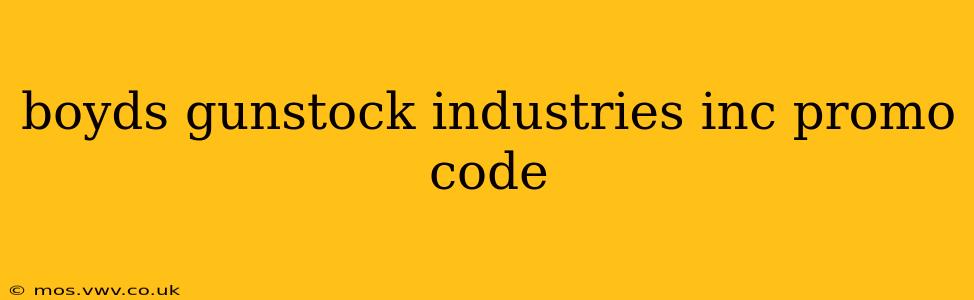 boyds gunstock industries inc promo code